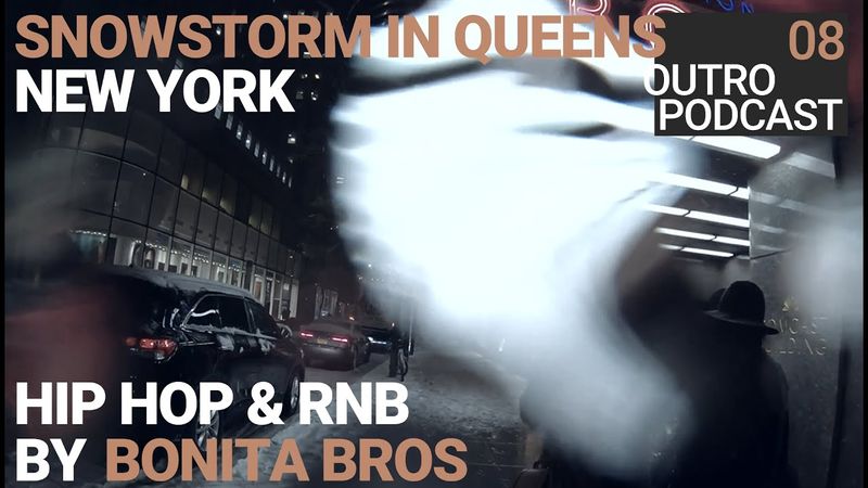 Outro 08: Bonita Brothers | Queens Snowstorm | Hip Hop RnB Beats